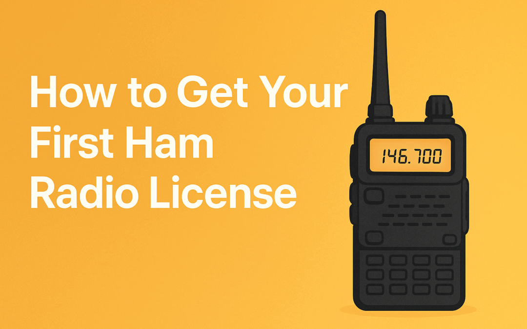How to Get Your First Ham Radio License: A Beginner’s Guide